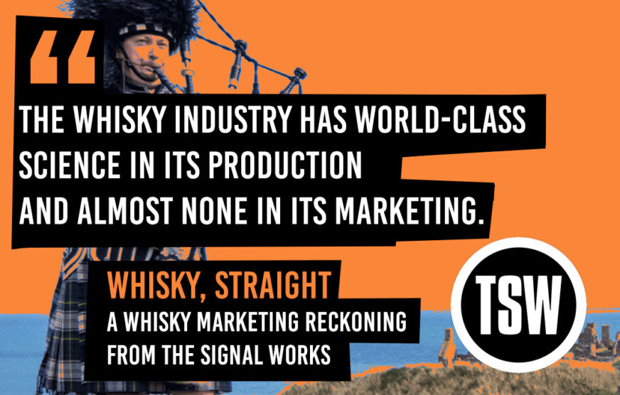 Whisky, Straight: New research challenges whisky brands to rethink how they win buyers