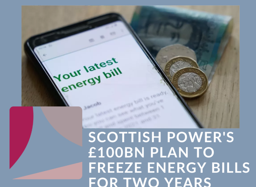 Scottish Power's £100bn plan to freeze energy bills for two years