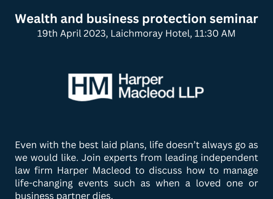 SEMINAR | Wealth and Business Protection with Harper Macleod LLP