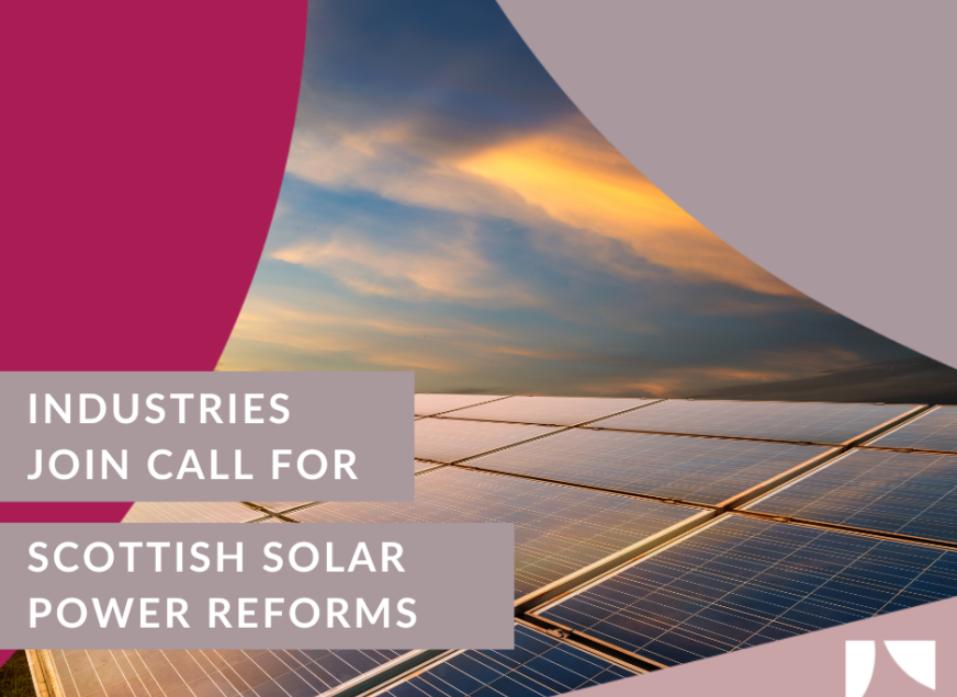 INDUSTRIES  JOIN CALL FOR SCOTTISH SOLAR POWER REFORMS