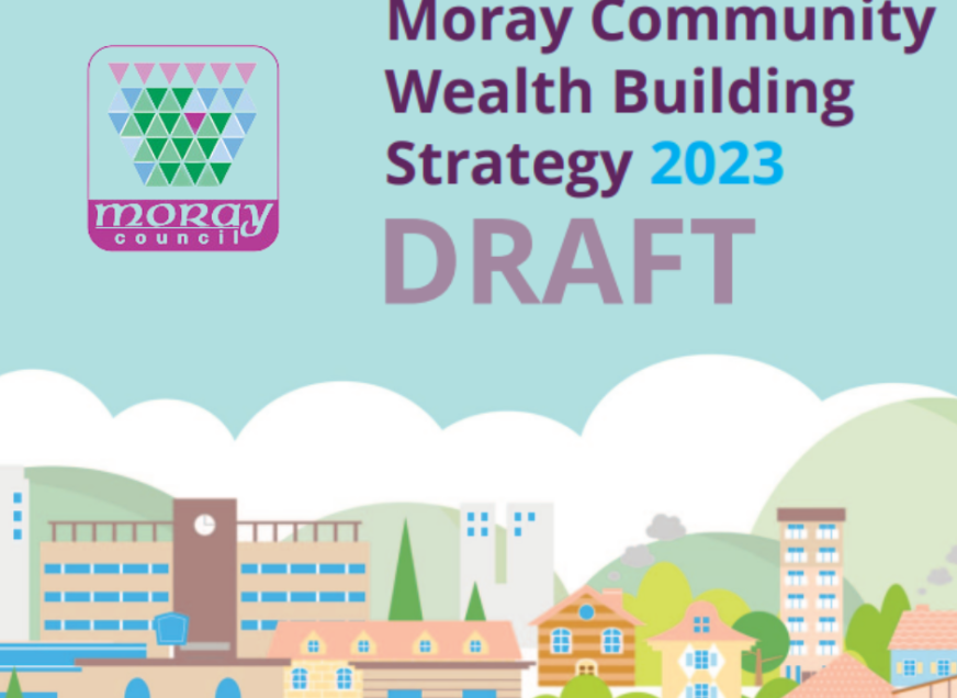 CONSULTATION | Moray Community Wealth Building Strategy 2023