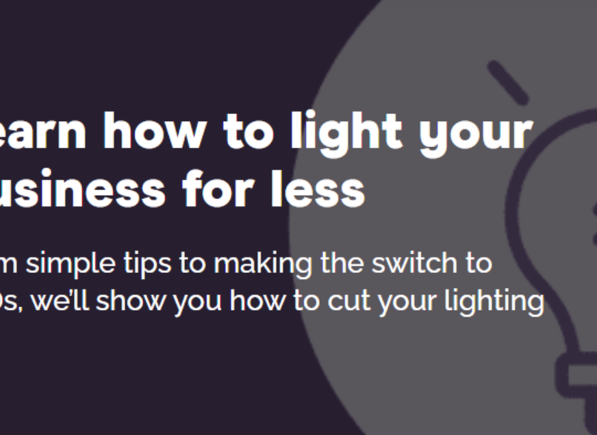 Learn how to light your business for less